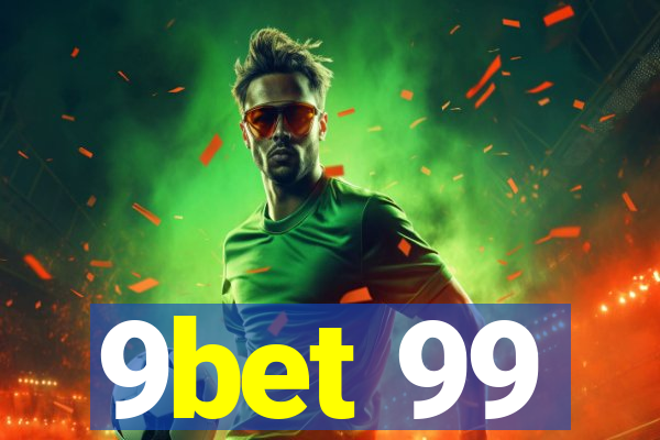 9bet 99